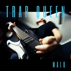 Trap Queen - Single by Malo album reviews, ratings, credits