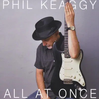 All at Once - Phil Keaggy