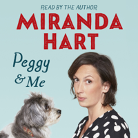 Miranda Hart - Peggy and Me (Unabridged) artwork