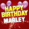 Happy Birthday Marley (Traditional Version) - White Cats Music lyrics