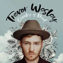 Chivalry Is Dead by Trevor Wesley album reviews, ratings, credits