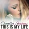 This Is My Life - Chandler Stephens lyrics