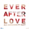 Ever After Love (feat. Raff) [Rhayader Remix] artwork