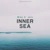 Inner Sea - Single album lyrics, reviews, download