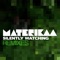Silently Watching (Sasac Remix) - Materikaa lyrics