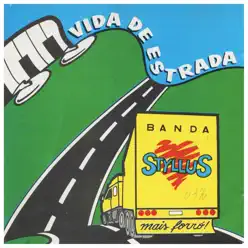 Vida de Estrada - Banda Styllus