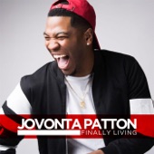 Jovonta Patton - It's Working