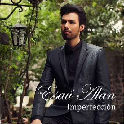 Imperfección - Esaú Alan