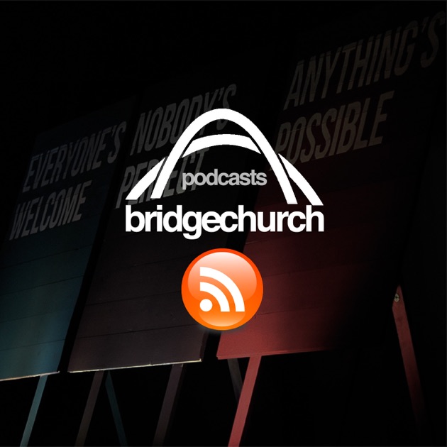 Bridge Church Bolton by Bridge Church Bolton on Apple Podcasts