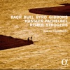 Bach, Bull, Byrd, Gibbons, Hassler, Pachelbel, Ritter & Strogers (Alpha Collection)