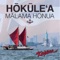 Hōkūleʻa Mālama Honua - Kapena lyrics