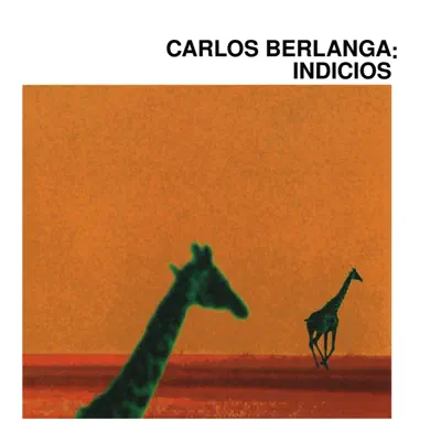 Indicios - Carlos Berlanga