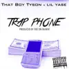 Trap Phone (feat. Lil Yase) - Single album lyrics, reviews, download