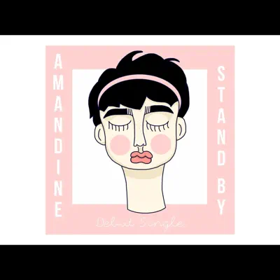Stand By - Single - Amandine