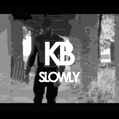 Slowly - Single - KB