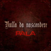 Nulla da nascondere - Pala