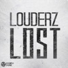 Louderz - Lost