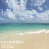 David & Kina - EP album lyrics, reviews, download
