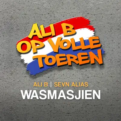 Wasmasjien (feat. Sevn Alias) - Single - Ali B