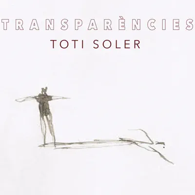 Transparències - Toti Soler