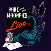 Mike and the Moonpies - Damn Strait