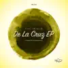 Stream & download De La Cruz EP