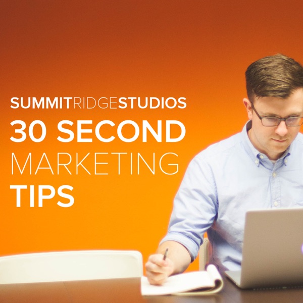 30 Second Marketing Tips