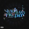 Bad Bad Freddy - Single