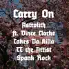 Carry On (feat. Cakes Da Killa, TT the Artist, Spank Rock & Vince Clarke) - Single album lyrics, reviews, download