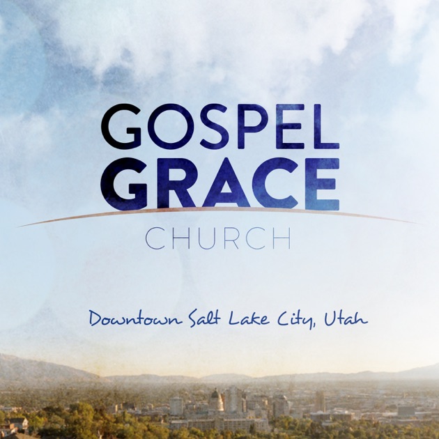 Gospel Grace Church Sermon Audio by Pastoral Team on Apple Podcasts