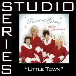 Little Town (Studio Series Performance Track) - EP - Point of Grace