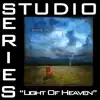 Light of Heaven (Studio Series Performance Track) - Single album lyrics, reviews, download