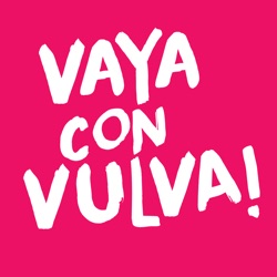 Vaya Con Vulva