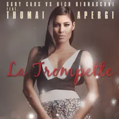 La trompette (feat. Thomai Apergi) - Single by Gary Caos & Rico Bernasconi album reviews, ratings, credits