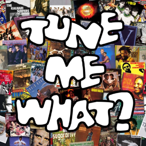 Tune Me What? podcast