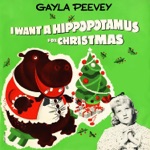 Gayla Peevey - I Want a Hippopotamus for Christmas (Hippo the Hero) [78 rpm Version]