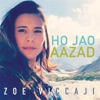 Ho Jao Aazad - Single