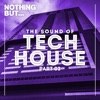 Nothing But... The Sound of Tech House, Part 02, 2016