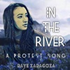 In the River: A Protest Song - Single, 2016