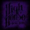 High Horse - EP, 2016