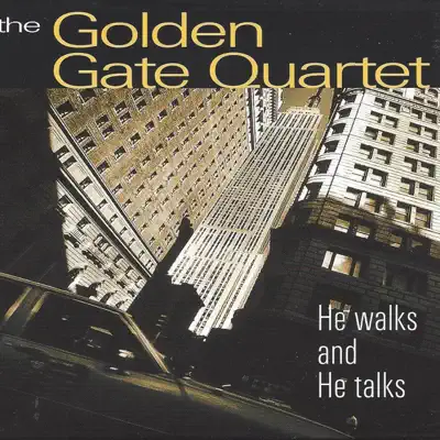 He Walks and he Talks - Golden Gate Quartet