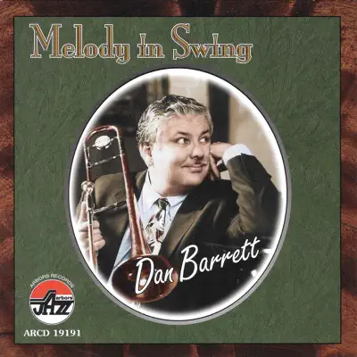 Melody In Swing - Dan Barrett Melody In Swing - Dan Barrett