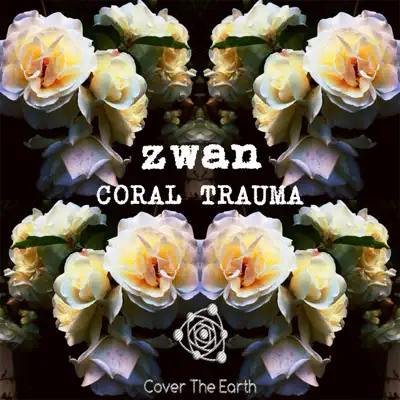 Coral Trauma - Single - Zwan
