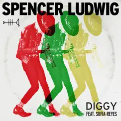 Diggy (feat. Sofia Reyes) - Single by Spencer Ludwig album reviews, ratings, credits