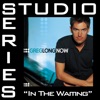 In the Waiting (Studio Series Performance Track) - Ep