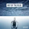 Out of the Blue - Single album lyrics, reviews, download