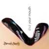 Shut Your Mouth - EP