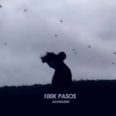 100k Pasos - Single - Agorazein