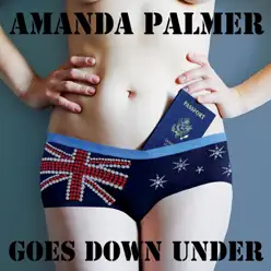 Goes Down Under - Amanda Palmer