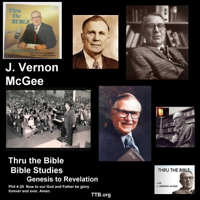J. Vernon McGee - Thru the Bible - New Testament - Bible Studies - Book by Book podcast